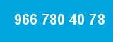 966 780 40 78